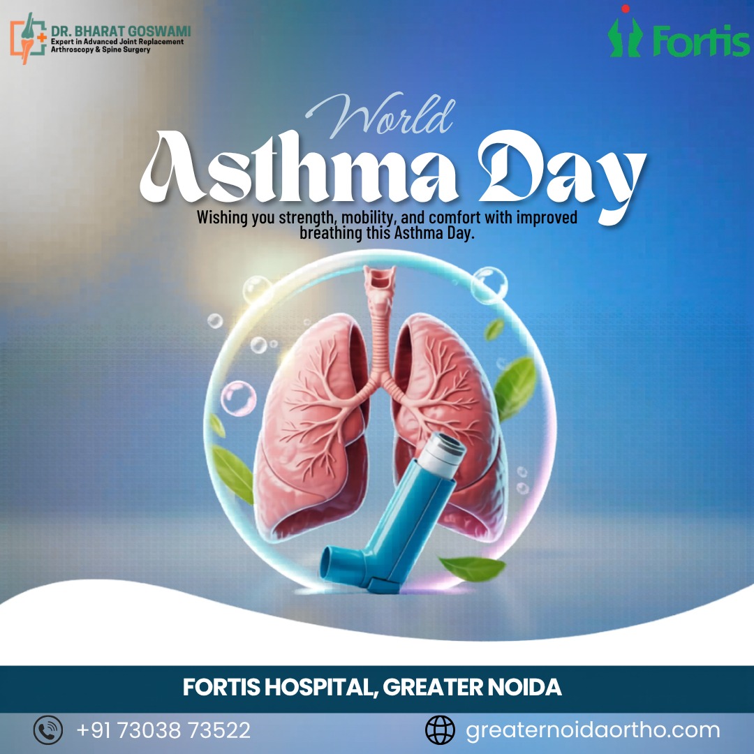 OrthoDrBharat's tweet image. World Asthma Day

Consult experts for safe activity guidance.
Dr. Bharat Goswami —
Centre of Orthopaedics &amp;amp; Joint Replacement
 Fortis Hospital, Greater Noida
Contact: +91-7303873522 
Website: greaternoidaortho.com
#WorldAsthmaDay #StayActive #HealthyLife #GreaterNoidaOrtho