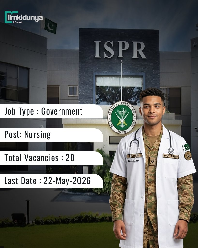 ilmkidunya's tweet image. Latest Jobs in Pakistan Army 2026
Post name : Nursing
Total Vacancies: 20
Location: Karachi
Last Date to Apply: 22-May-2026
For more information:
ilmkidunya.com/jobs/nursing-j…

#jobs #JobOpportunity #PakistanArmy #JoinPakArmy