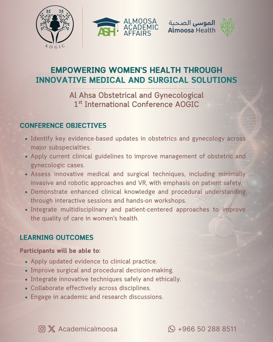 AcademicAlmoosa's tweet photo. ✨ Al Ahsa Obstetrical &amp; Gynecological 1st International Conference (AOGIC)
🩺 Empowering Women’s Health through Innovative Medical &amp; Surgical Solutions

📅 6–7 June 2026
⏰ 8:00 AM – 4:00 PM
📍 Almoosa Rehabilitation Hospital

🔗 https://t.co/MiTGnyAJdo https://t.co/p9i5WI4Bc9