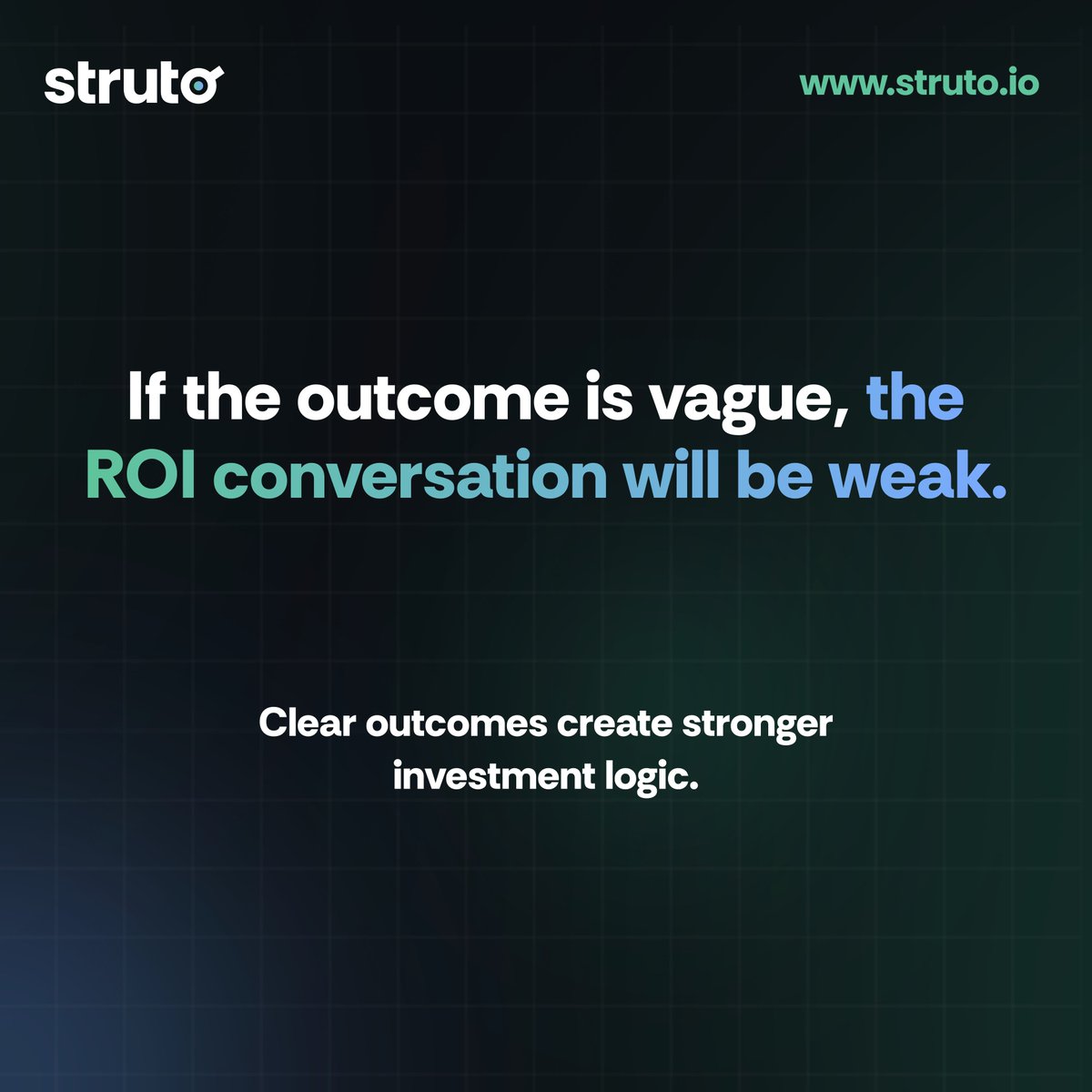 struto_central's tweet photo. ROI depends on more than spend and delivery. It depends on understanding what the investment was meant to improve, why that matters and how progress should be judged. If that foundation is vague, the value story usually will be too. https://t.co/u6GgqbXjc0