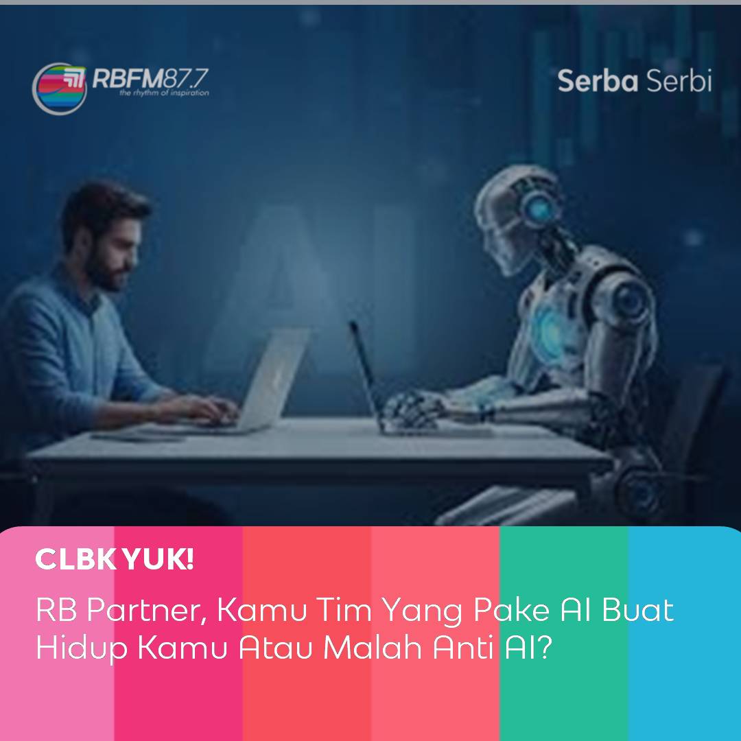 Kalo mimin sih udah sahabat deket ya soalnya mulai dari kerjaan sampai curhat semuanya sama AI. Kalau kamu?

Yuk Dengerin Serba Serbi yang dipersembahkan oleh Rumah Sakit Mulya Medika, bareng Audy Nugraha dan Vannisa Darwis sampai jam 7 nanti!