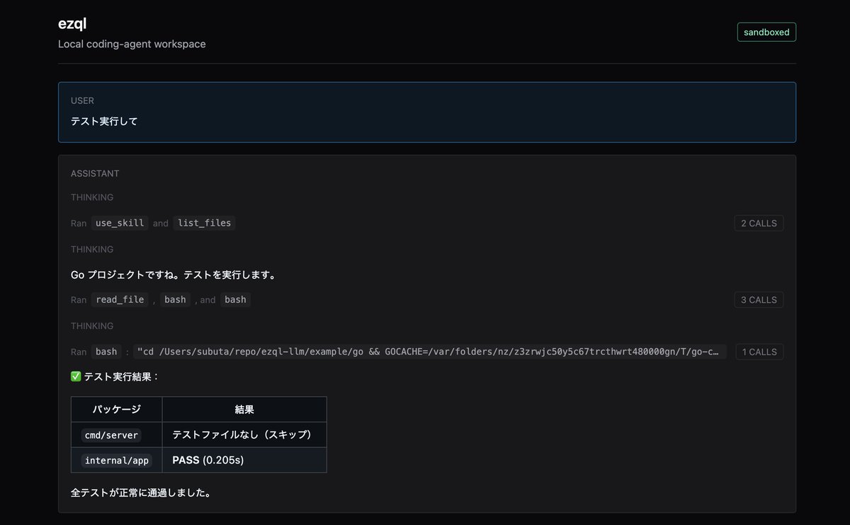 subuta's tweet photo. 昨日から試しているCoding agent作るやつ、一旦手元でGo/PHP/Python/Bun(TS)/Rubyで各種テストツールの実行が出来るようになった。依存性が入ってればホストからのsandbox付きの直接実行。dockerコンテナ内からの(sandbox無し)実行も出来た。独自定義のSkillsも渡せるし、いい感じになってきたかも。 https://t.co/SUIC52ce4F