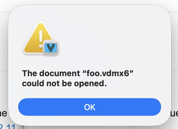 VDMX6 1.2.7 on macOS Tahoe 26.4.1で、vdmx6ファイルを正常に開けているのに
The document "foo.vdmx6" could not be opened.
と警告が出る症状があったが、先月末に出た1.2.13にupdateしたら治った。