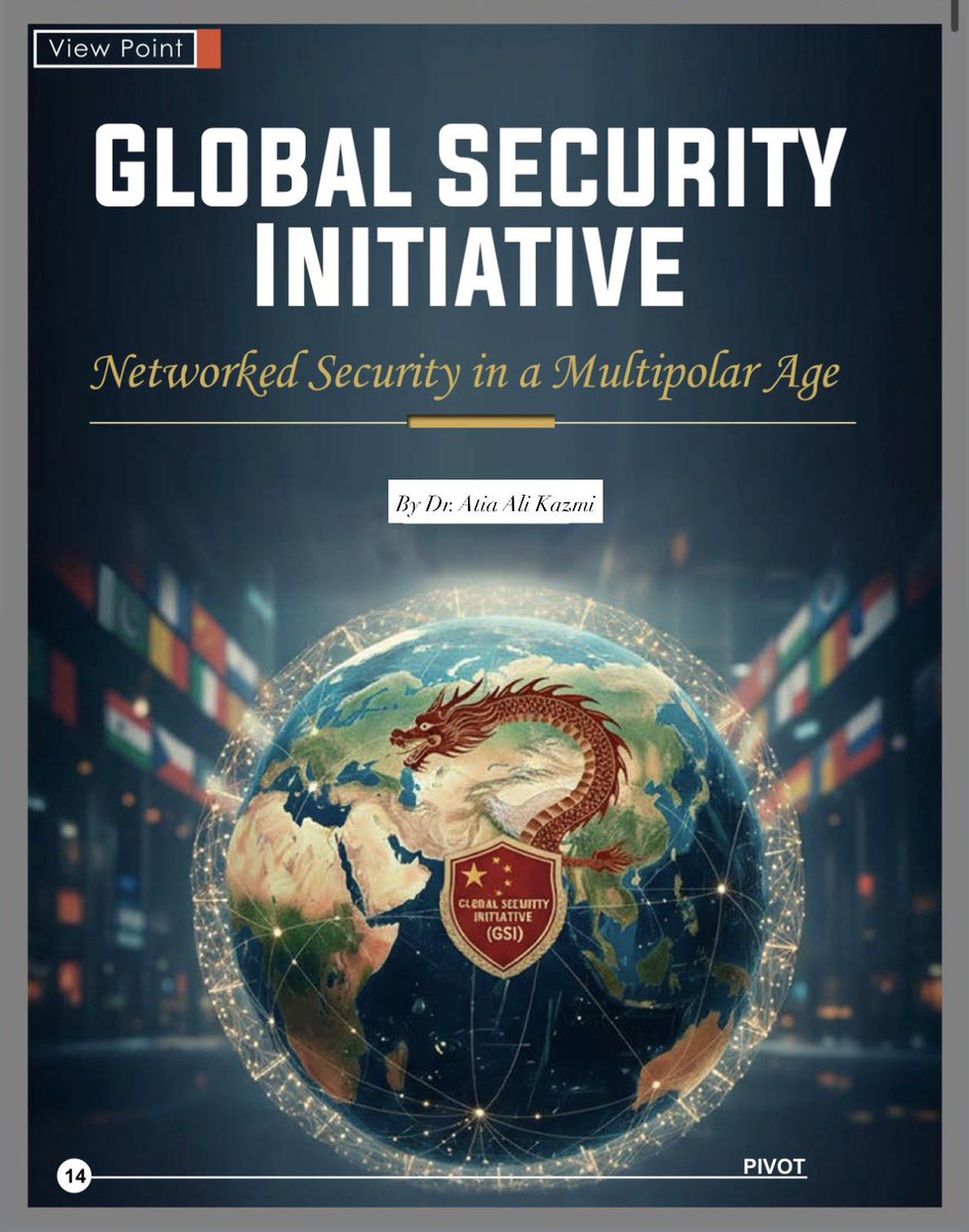Pivot_ISSI's tweet photo. Featuring the article, authored by Dr. Atia Kazmi, is entitled “Global Security Initiative: Networked Security in a Multipolar Age,” offering insights into evolving paradigms of cooperative security in a shifting global order. https://t.co/Vvm7YE6Kqr