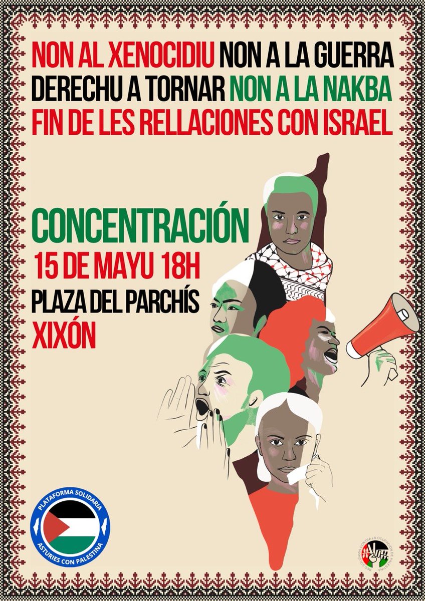 Astur_Palestina's tweet photo. #Xixón 15 de mayu, concentración en Plaza Parchís 18.00h #NonALaGuerra #NonAlXenocidiu #NonALaNakba #PuxaPalestinaLlibre 🇵🇸🇵🇸🇵🇸 https://t.co/AEs4tJrFW3