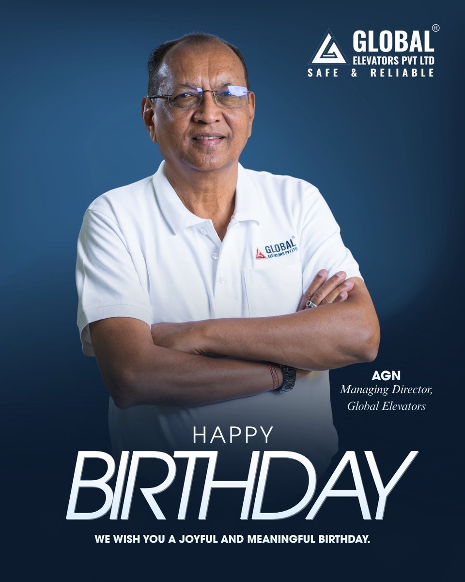 GlobalElevatorN's tweet photo. A very Happy Birthday to our Managing Director, AGN

Your vision, leadership, and dedication continue to inspire us every day. Thank you for guiding Global Elevators towards growth and excellence.

Wishing you a good health, happiness and continued success in the year ahead. https://t.co/fPb7naPybx