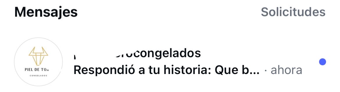 yo: ojala el que me gusta me responda la story
el que me responde: