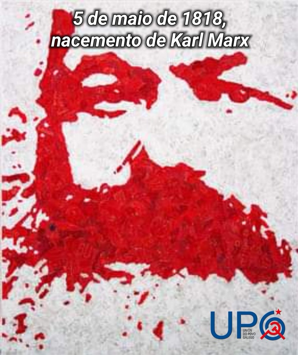 GalizaUPG's tweet photo. 208 anos do nacemento de Karl Marx. Diante desta efeméride non debemos esquecer que o obxectivo do marxismo é transformar o mundo; unha transformación que no noso caso virá por medio dunha Galiza Soberana e Socialista.. #Marx https://t.co/fu5dZtcxRO