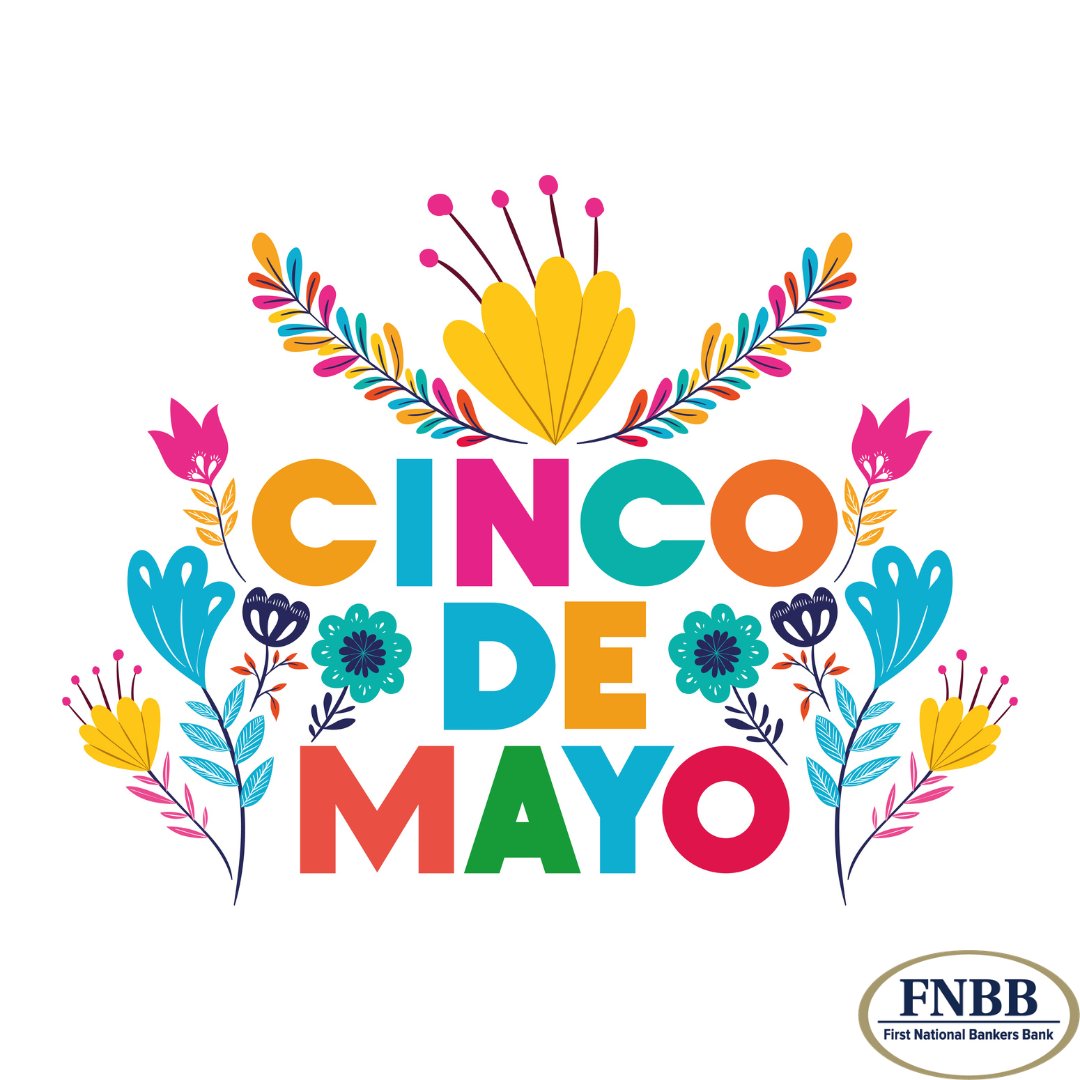 FirstNatBankers's tweet photo. Happy Cinco de Mayo! https://t.co/CCoUZvtHpp