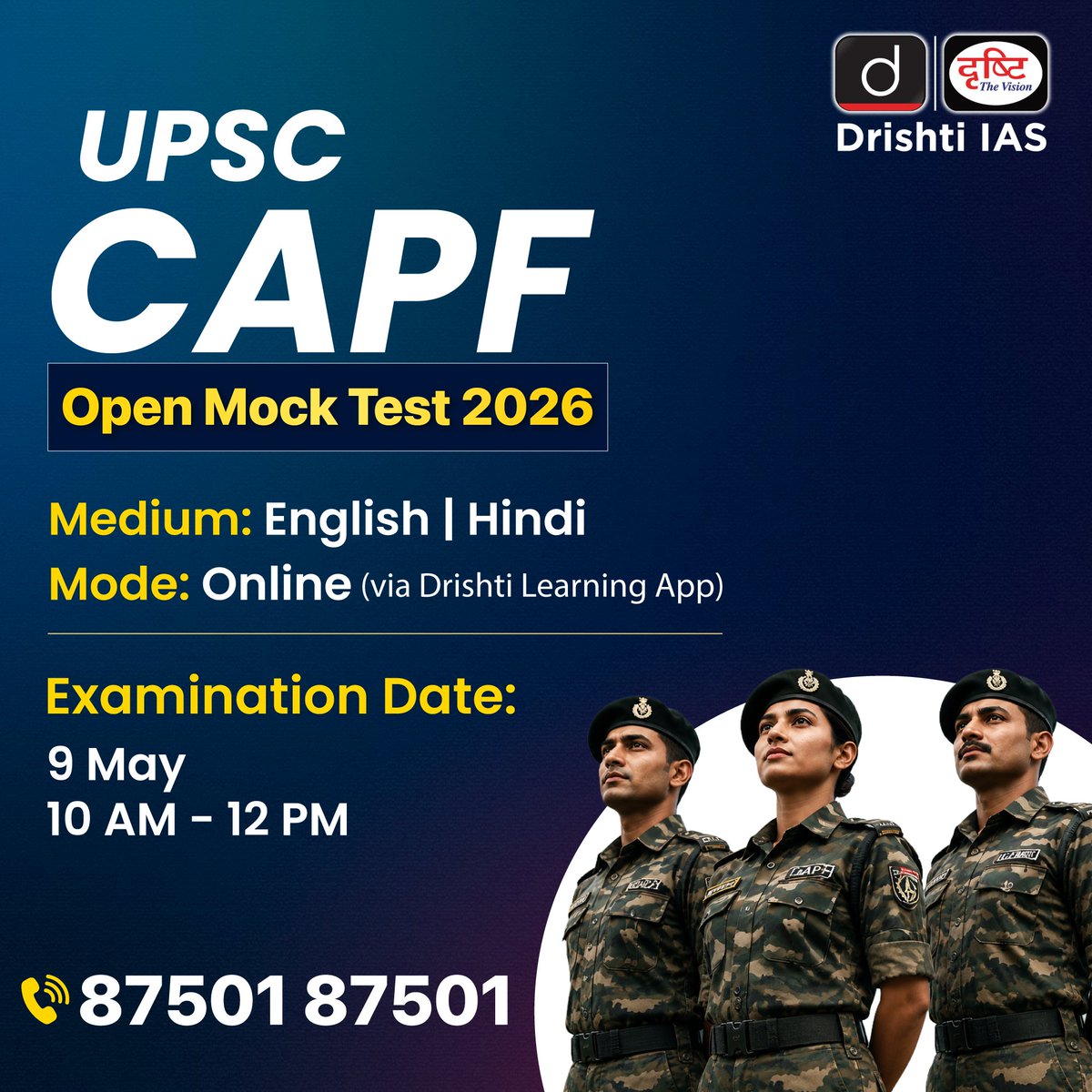 drishtiiaseng's tweet image. Test your CAPF preparation and sharpen your strategy. 
Don't miss the UPSC CAPF Open Mock Test 2026.
 
📅 9 May, 10 AM to 12 PM
Online via Drishti Learning App
Register now: drishti.xyz/upsc-capf-open… 
 📞  87501 87501

#CAPF #AssistantCommandant #SpecialForces #ArmedForces