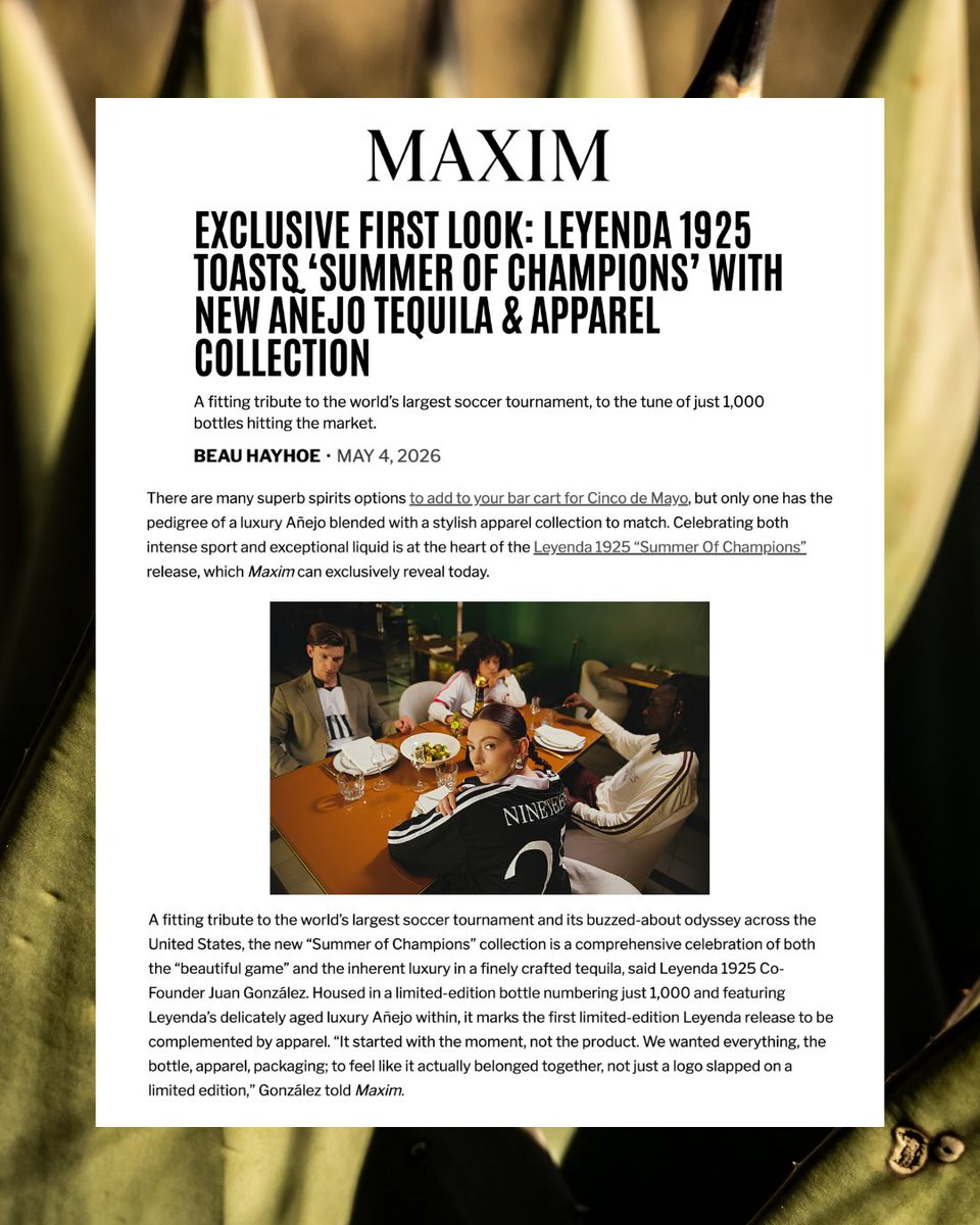 dpacomm's tweet photo. DPA secured an exclusive first look in @MaximMag for Leyenda 1925’s new “Summer of Champions” Añejo tequila + apparel collection, celebrating Mexican culture, luxury design and the global spirit of soccer.

Read more: https://t.co/kExSR65avn https://t.co/gtRU23uZro