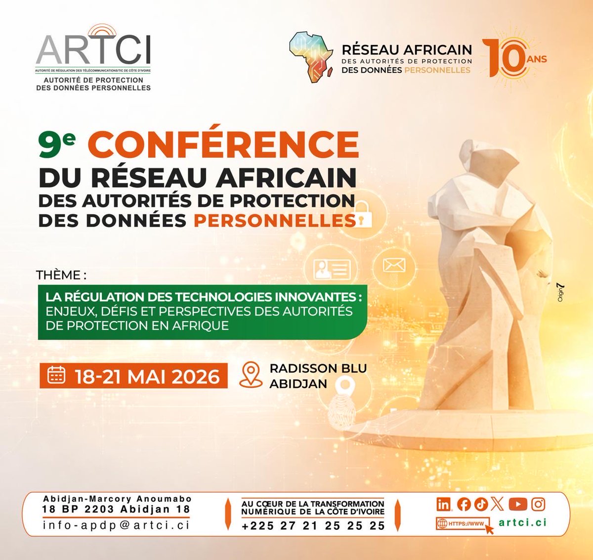 artcitic's tweet photo. 📌 Du 18 au 21 mai 2026 à Abidjan, l’ARTCI-APDP accueille la 9ᵉ Conférence du Réseau Africain des Autorités de Protection des Données Personnelles.
📍 Radisson Blu Abidjan
🔗 Inscription : https://t.co/PvBz4r2dl4
#ARTCI #APDP #RAPDP https://t.co/qiACbEfxth