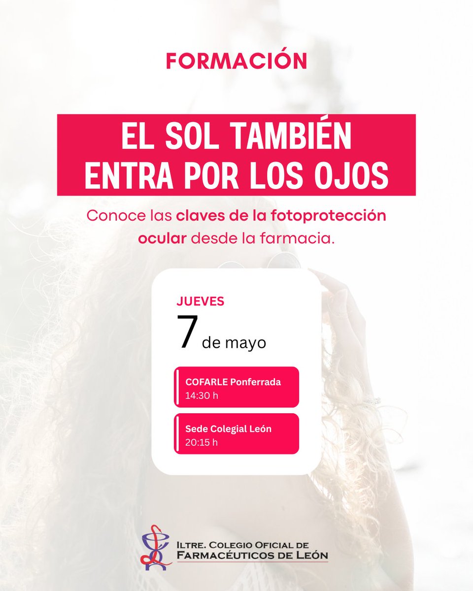 COFLeon's tweet photo. Fotoprotección 360: de la piel a la retina 🌞

📅 7 mayo
📍 COFARLE Ponferrada - 14:30 h
📍 Sede Colegial León - 20:15 h

👨‍⚕️ Con Nacho Migoya

👁️ Claves de fotoprotección ocular en farmacia https://t.co/rT1g4HYuDu