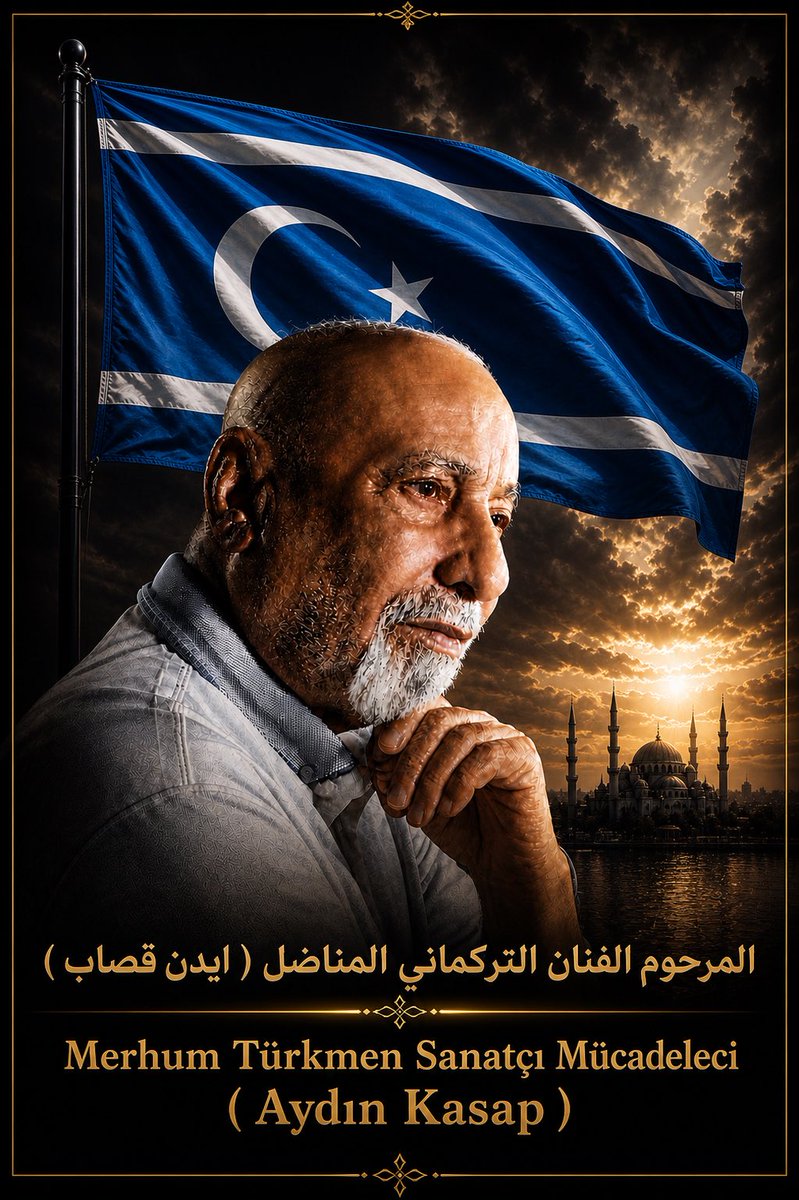 berberoglu_ali's tweet photo. Derin bir üzüntüyle Türkmen sanatçı ve mücadeleci Aydın Kasap’ın vefatını anıyoruz.
Onun vefatıyla kimliğin, sanatın ve kültürün güçlü bir sesi sustu.
İsmi daima fedakârlığın sembolü 
Allah’tan rahmet, ailesine ve sevenlerine sabır ve metanet diliyoruz . https://t.co/Iho9Qu1Q6O