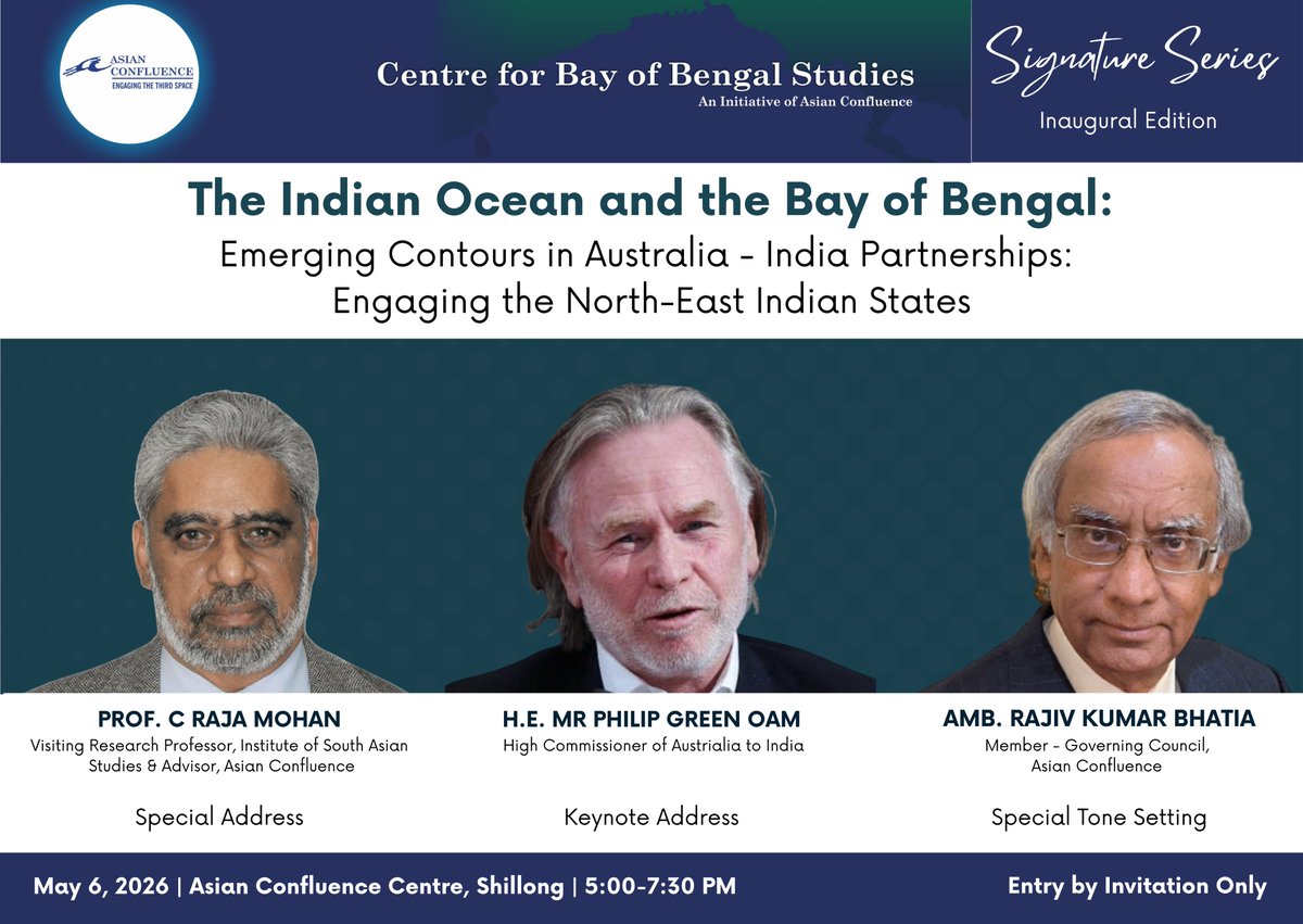 AsianConfluence's tweet photo. Happening tomorrow!

Stay tuned for our upcoming special event :  “Indian Ocean and the Bay of Bengal: Emerging Contours in Australia–India Partnerships: Engaging the North-East Indian States.” 🇮🇳🇦🇺

The discussion will feature: 
🎙️ H.E. Mr Philip Green OAM, High Commissioner of Australia to India 
🎙️Prof. C. Raja Mohan, Visiting Research Professor, Institute of South Asian Studies, National University of Singapore & Advisor, Asian Confluence 
🎙️ Amb. Rajiv Kumar Bhatia, Member, Governing Council, Asian Confluence & Distinguished Fellow, Gateway House

Click to know more: https://t.co/14ia0bZAf8

#IndiaAustralia #IndoPacific #BayOfBengal #StrategicAffairs #NorthEastIndia #RegionalCooperation #Geopolitics #ForeignPolicy

@MohanCRaja @bhatia_rk @AusCGKolkata
@AusHCIndia @AusCGChennai @AusCG_Mumbai
@AusDHCIndia @ISASNus