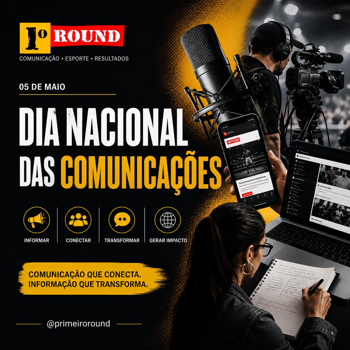 PrimeiroRound's tweet photo. 05/05 | Dia Nacional das Comunicações 

Informar é conectar, posicionar e construir legado. Comunicação transforma carreiras. https://t.co/ZQR6Q5kpBW