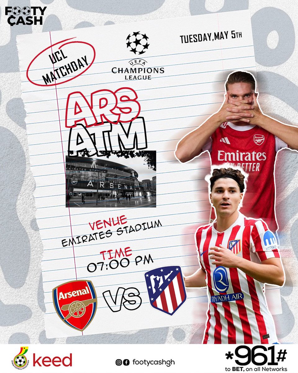 FootyCashGH's tweet photo. UCL Matchday is here! 🏆🔴

Arsenal vs Atlético Madrid
📍 Emirates Stadium | ⏰ 7:00 PM | 📅 Tuesday, May 5th

Two heavyweights. One night. Who’s going through? 👀

Place your bets now — dial *961# to PLAY NOW and WIN BIG

#UCL #arsenal #FootyCash #atleticomadrid https://t.co/UM8E1AEfaz