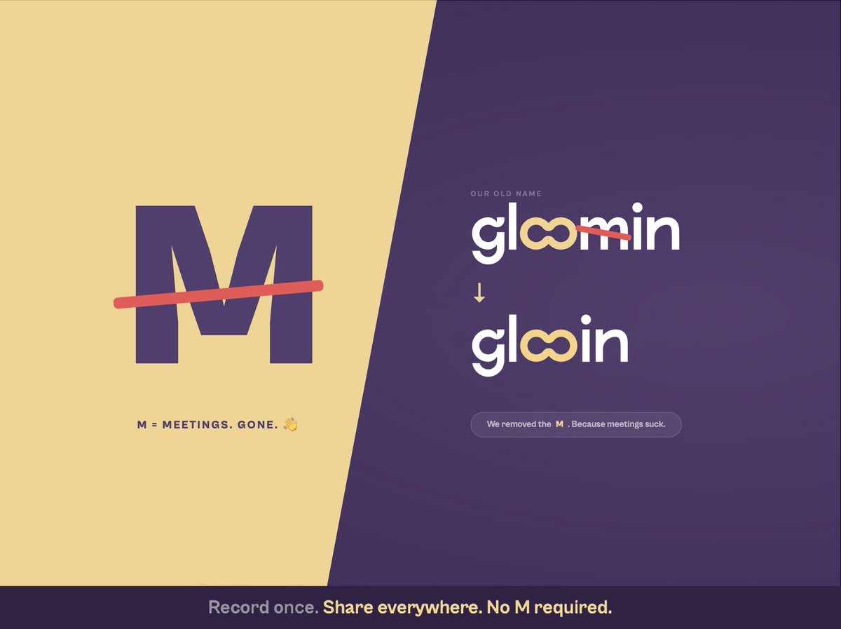 glooin_app's tweet photo. 🚨ALERT: We removed a letter. "M"🚨
Glooin used to be Gloomin. The M stood for meetings.
We removed it. On purpose.

Because that's exactly what we want you to do. You don't need another meeting. You need a recording - one that exists, is shareable, and doesn't require everyone to be free at the same time.

So we took the M out of the name.

And we're taking it out of your calendar too.

Record once. Share everywhere. No meetings required.

https://t.co/bwKBjRPqoi

#Buildinpublic #saas #async #office #productivity #workplace