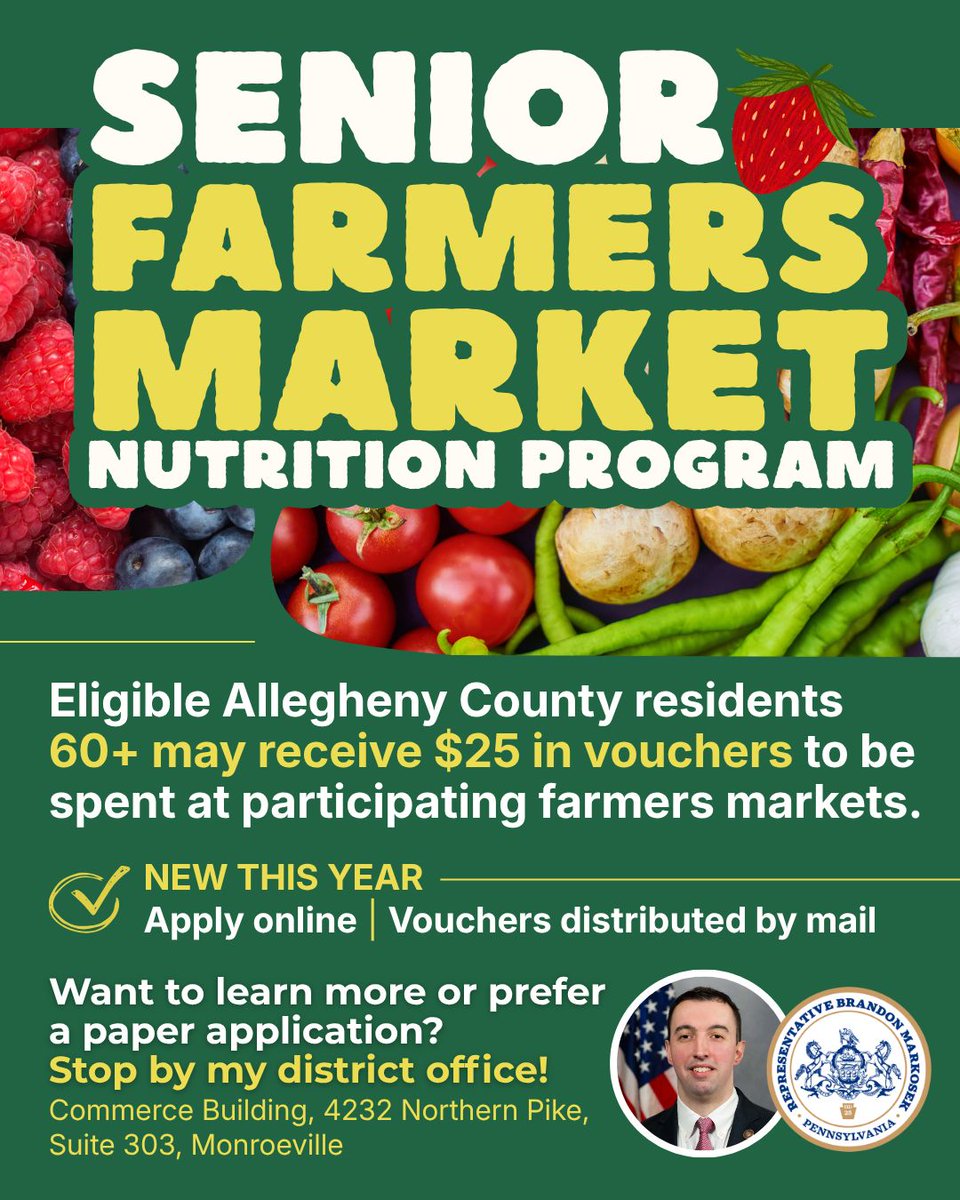 RepMarkosek's tweet photo. The 2026 Senior Farmers Market Nutrition Program is open! Allegheny County residents 60+ may be eligible for $25 in vouchers for fresh, local produce. Vouchers will be mailed to your door.

Apply online: https://t.co/GYTTwLt28p

Need a paper application? Visit my district office! https://t.co/iLvGC0dnbM