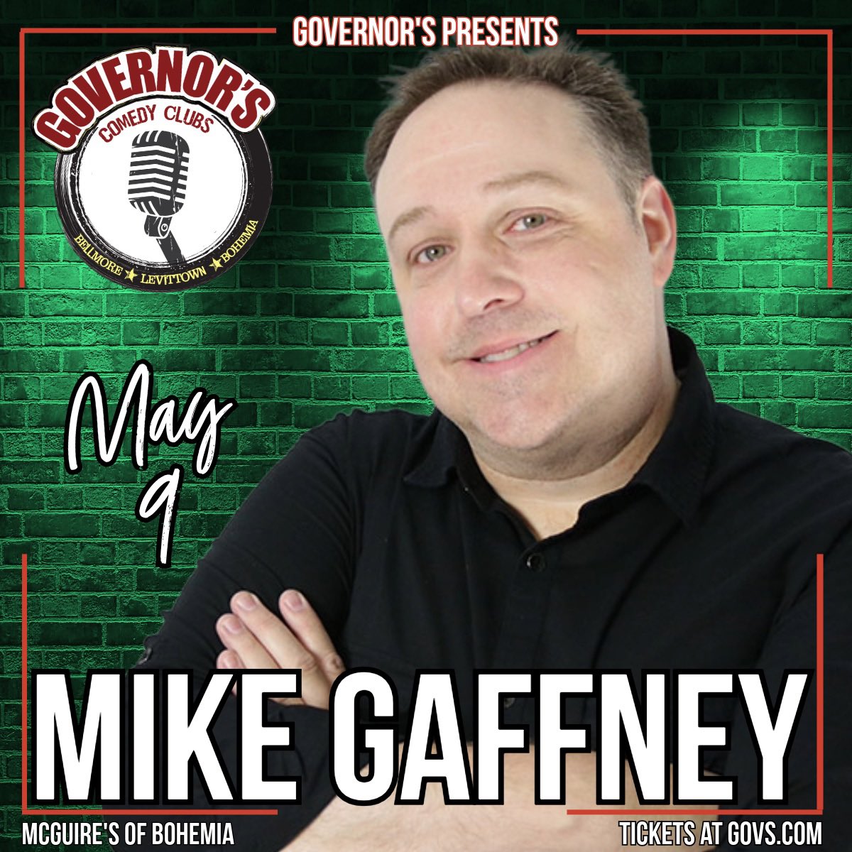 ComedyGovs's tweet image. Saturday Night Suffolk County!!! Mike Gaffney takes the stage at McGuire's!!! Come laugh with us Long Island!!! 🎟️🎟️🎟️ GOVS.com 🎟️🎟️🎟️ #comedy #longisland #govscomedy