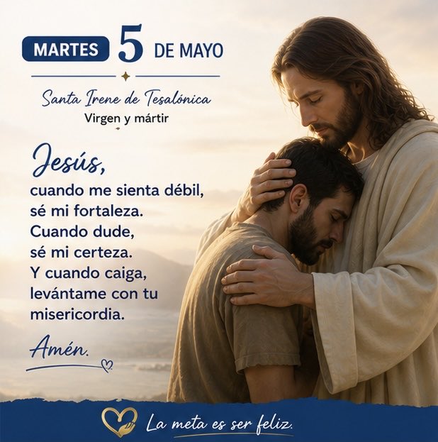 juancarlosgonpe's tweet photo. ORACIÓN del Martes 5 de mayo
Jesús, cuando me sienta débil, sé mi fortaleza.
Cuando dude, sé mi certeza.
Y cuando caiga, levántame con tu misericordia.
Amén.
#Bendiciones #lametaesserfeliz #jcgp https://t.co/daQFeaGjky