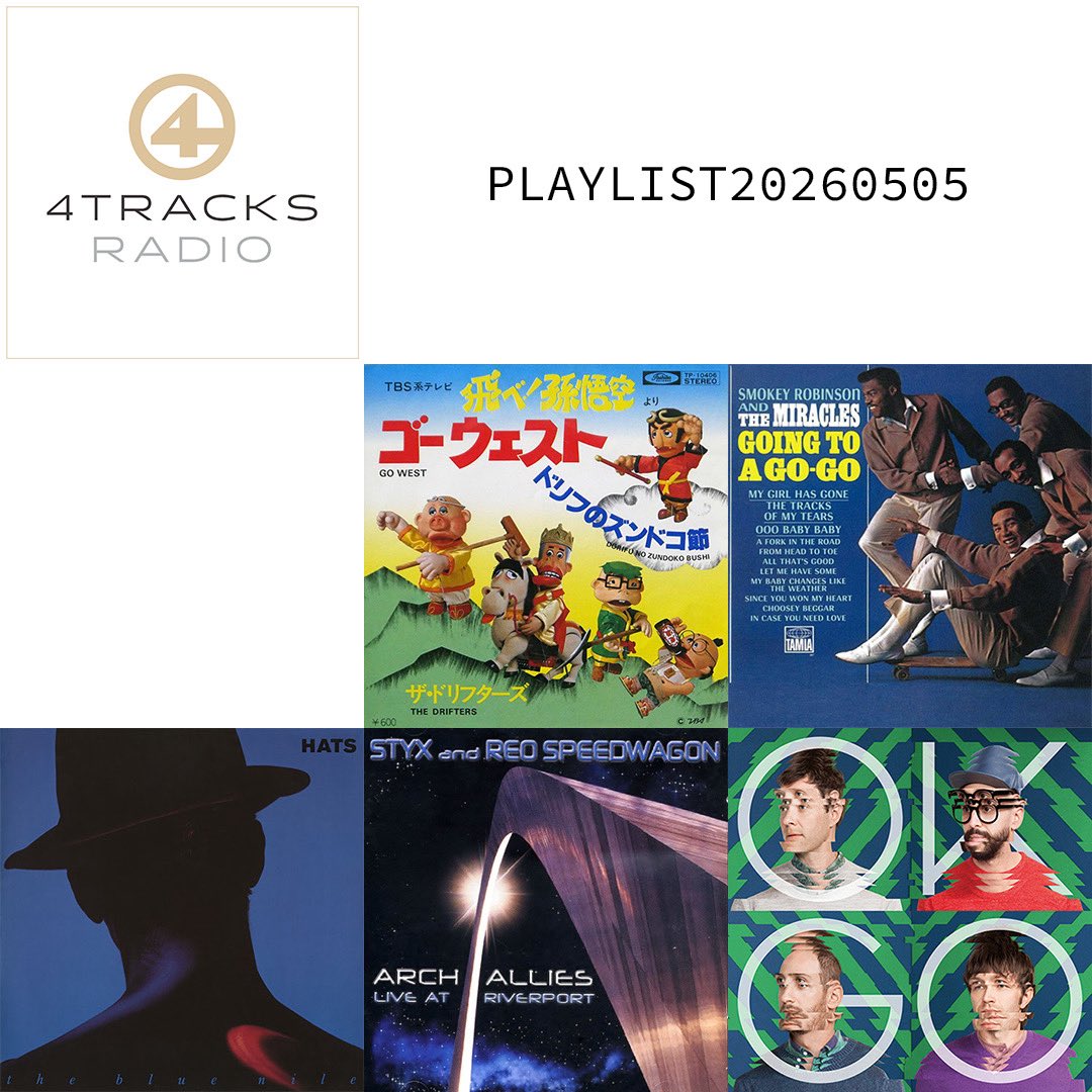 4tracksRadio's tweet image. 今夜もレディオをお聴きいただきありがとうございます！

4 TRACKS RADIO
今夜のオンエアリスト♬

2026/05/05 ON AIR/PLAYLIST 136
テーマ「GO」

OPtr：ザ・ドリフターズ 「ゴー・ウエスト 」(1978)
1tr：Smokey Robinson &amp;amp; The Miracles 「Going To A Go-Go 」(1965)
2tr：The Blue Nile 「Let's Go