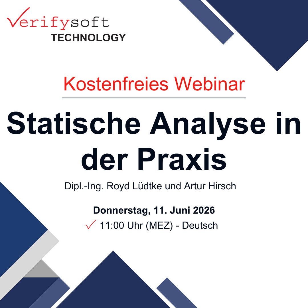verifysoft1's tweet photo. ⏰Kostenloses Webinar: Statische Analyse in der Praxis
mit Royd Lüdtke &amp; Artur Hirsch

📅 11. Juni 2026, 11:00 (MEZ)
🔍 Einführung, Qualitäts- &amp; Nebenläufigkeitsanalyse etc.

Jetzt anmelden: https://t.co/PcGhxeHiL4

#Verifysoft #EmbeddedSoftware #Webinar #StatischeAnalyse https://t.co/alzLZ8O7sF