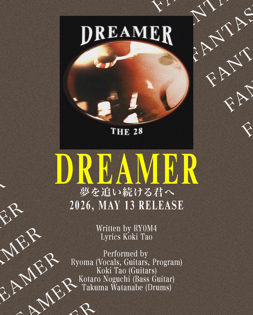 The28_Official's tweet photo. 【🎧New Release!!】
🛰️Dreamer - Single 配信決定！
💽Release: 2026. 5.13 (wed)
🔗Pre-add/Pre-save https://t.co/6BChSgty4o

“夢を追い続ける君へ”
2024年にリリースされた初の音源作品『Dreamer - EP』の表題曲を再録した楽曲。
#ロック #バンド #バンドマン #新曲 #邦ロック #rock #band https://t.co/QzhrBSY5BQ