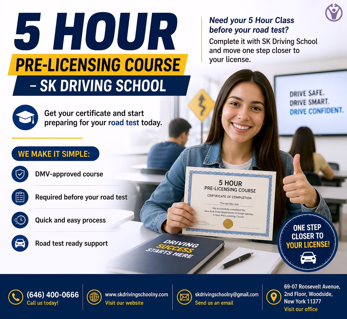 SkDrivingSchoo's tweet image. 🚗 Need your 5 Hour Class?

Complete your Pre-Licensing Course with SK Driving School &amp;amp; get road test ready!

📞 (646) 400-0666
🌐 skdrivingschoolny.com
📧 skdrivingschoolny@gmail.com
📍 Woodside, NY

👉 Book now!

#GetLicensed #NYRoadTest #BookNow #DrivingSuccess
