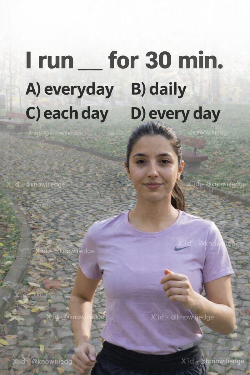 EnglishHub11's tweet photo. 90% of people fail to answer this question:

Q. I run_______for 30 min.

A. Everyday 
B. Daily
C. Each day
D. Every day

#LearnEnglish #englishlearners #englishtips #englishhub #englishgrammartips https://t.co/4qtw3PX9ck