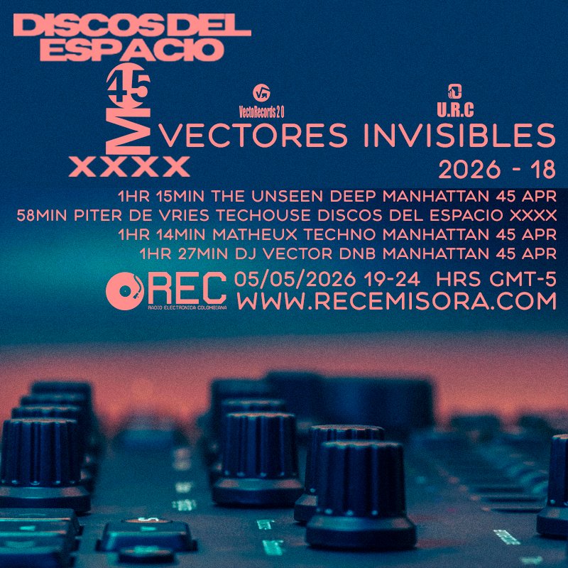 UnseenRecords's tweet photo. vectores invisibles
2026-18
1hr 15min The Unseen Deep Manhattan 45 Apr
58min Piter De Vries Techouse DISCOS DEL ESPACIO XXXX 
1hr 14min Matheux Techno Manhattan 45 Apr
1hr 27min Dj Vector dnb Manhattan 45 Apr
05/05/2026  19 - 24 hrs Gmt-5
https://t.co/0LOSwzpgd3 https://t.co/SIbX2OFq2Z