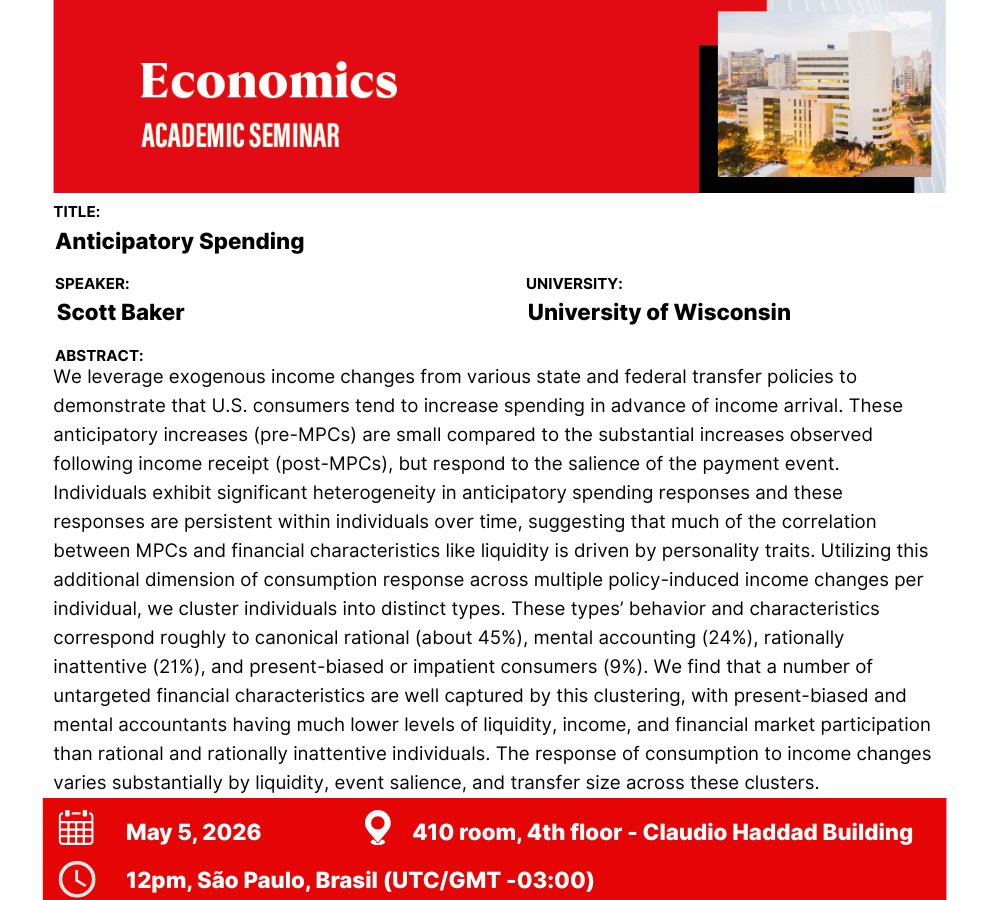 Insper_Research's tweet photo. Starting at noon (GMT −3), Scott Baker from the University of Wisconsin will present their paper “Anticipatory Spending” at @Insper’s Economics Seminar.

Join us at room 410, 4th floor — Claudio Haddad Building. https://t.co/NPSMduTRt9