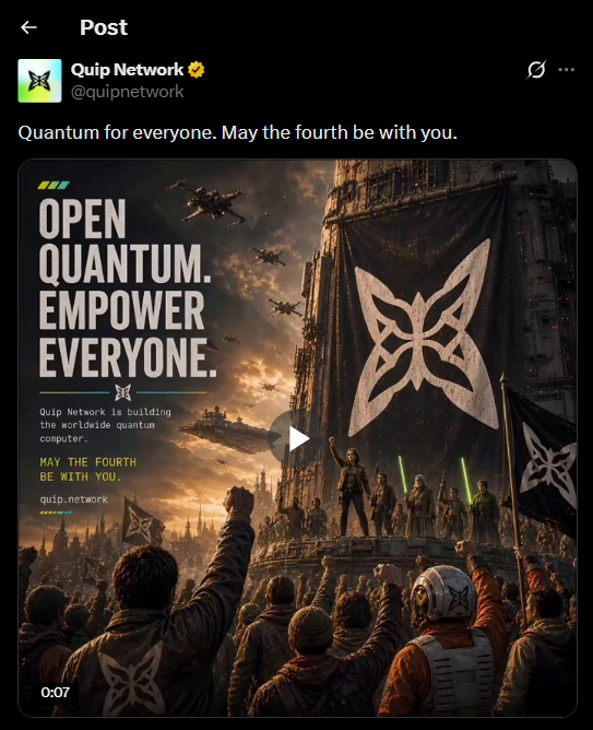 0xndra's tweet photo. The message is kept as simple as possible

What @quipnetwork shared was just “Quantum for everyone” with a Star Wars themed video for May the Fourth, without technical jargon or metrics

It looks light

What changes is the entry point

Quantum is usually presented as elite, filled with papers, expensive hardware, or heavy threat narratives, here it is delivered through pop culture that instantly connects

People engage more easily

Even without understanding qubits  
They still relate

This pattern is rarely used

Many assume adoption requires serious language, while lighter approaches often keep people engaged longer

The direction builds gradually

From something distant  
Into everyday familiarity

If this continues, the impact shifts

Not just technology  
But culture forming around it