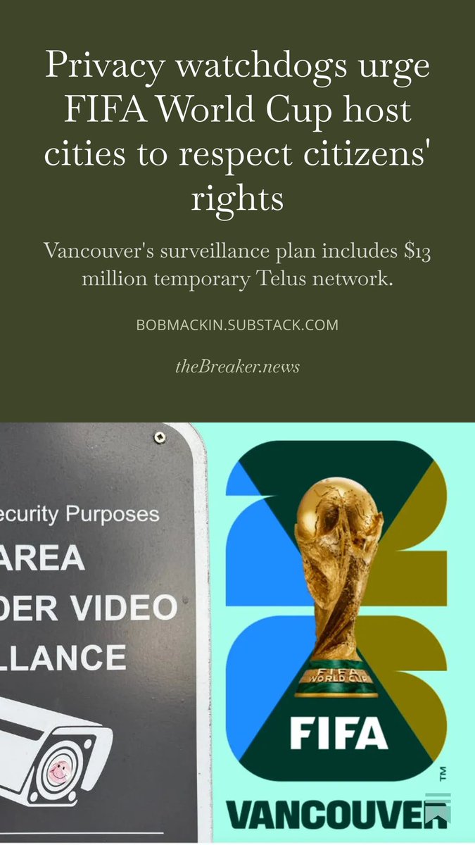 theBreakerNews's tweet image. Privacy watchdogs in B.C. and Ontario call on host city governments, police to follow all laws during #FIFAWorldCup. 
#vanpoli #bcpoil #onpoli #cdnpoli #WeAre26 
open.substack.com/pub/bobmackin/…