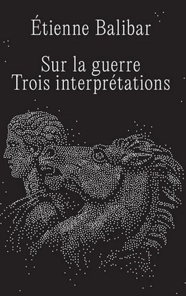 PhilosophieActu's tweet image. Étienne #Balibar, Sur la #guerre  : trois interprétations, Suture Press, avril 2026
🔸shop.suturepress.com/products/etien…