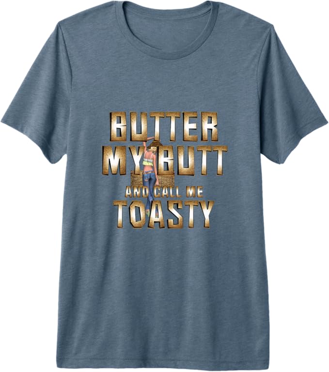teepossible's tweet image. Butter My Butt and Call Me Toasty slogan apparel and gifts. #Country girl design, for the have fun with your derriere country style. amazon.com/dp/B0FNDRMTY2 @country1radio @countrygirlgwen @Countryriding @rodeogirlfaith