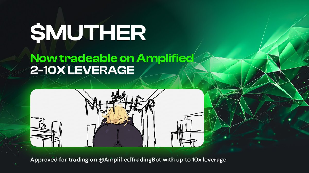 Uggy Azela Approved For Amplified Trading

$MUTHER is now available to trade on Amplified Bot.

Trade up to 10x leverage through the Amplified Telegram bot.