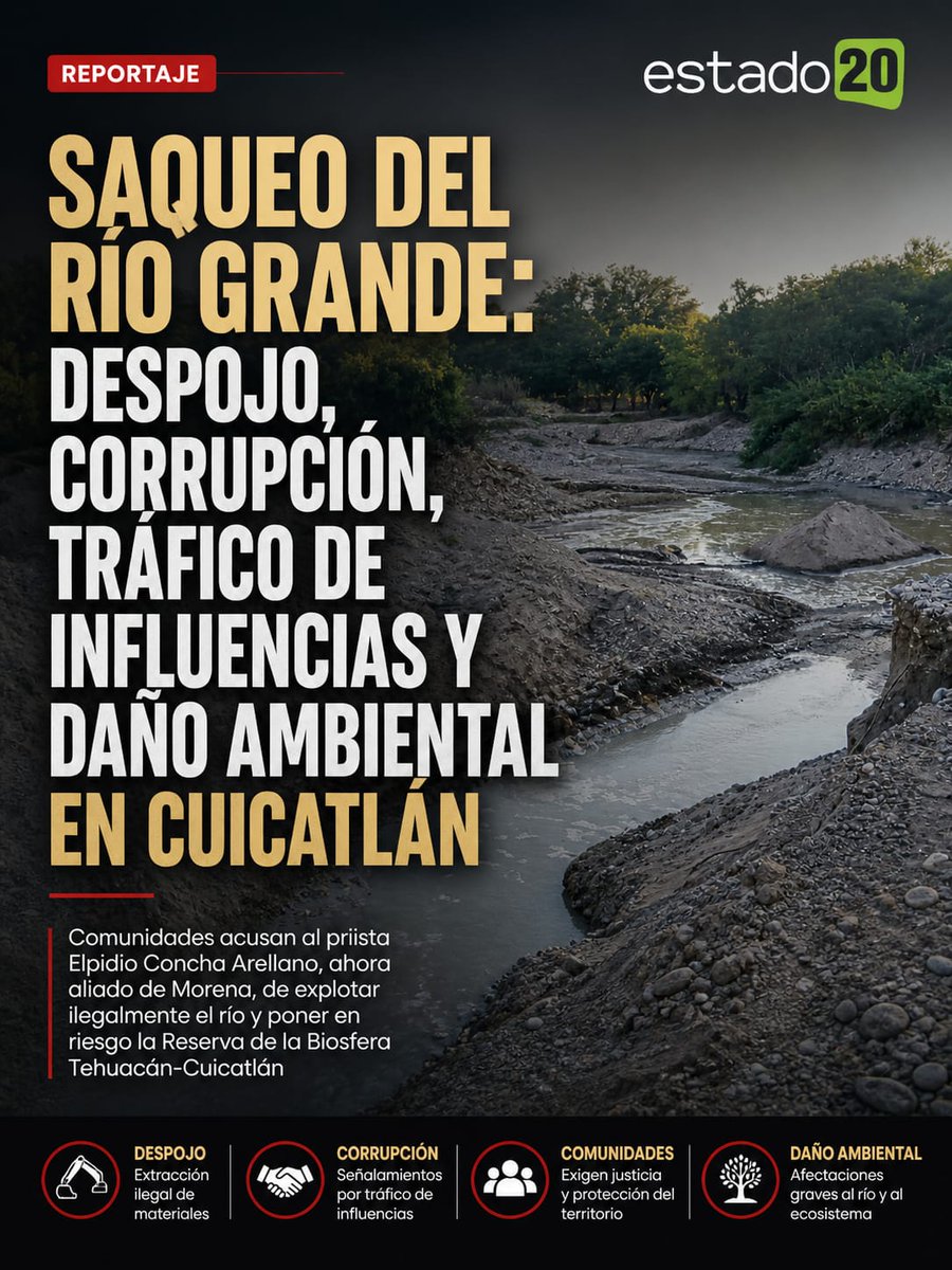 #Reportaje | Saqueo del Río Grande: despojo, corrupción, tráfico de influencias y daño ambiental en Cuicatlán

🔴 Las comunidades acusan al priista Elpidio Concha Arellano, hoy aliado del partido Morena, de explotar ilegalmente el río

👉 estado20.com/reportajes/saq…

#Oaxaca