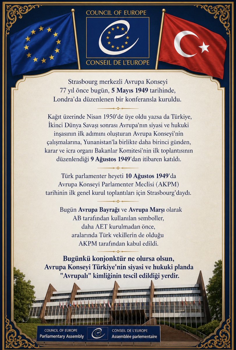 AKPM_TR's tweet photo. 🇪🇺 Strasbourg merkezli Avrupa Konseyi 77 yıl önce bugün, 5 Mayıs 1949 tarihinde, Londra'da düzenlenen bir konferansla kuruldu.

Bugünkü konjonktür ne olursa olsun, Avrupa Konseyi Türkiye'nin siyasi ve hukuki planda "Avrupalı" kimliğinin tescil edildiği yerdir.

@PACE_News @coe https://t.co/UyJhXher1l