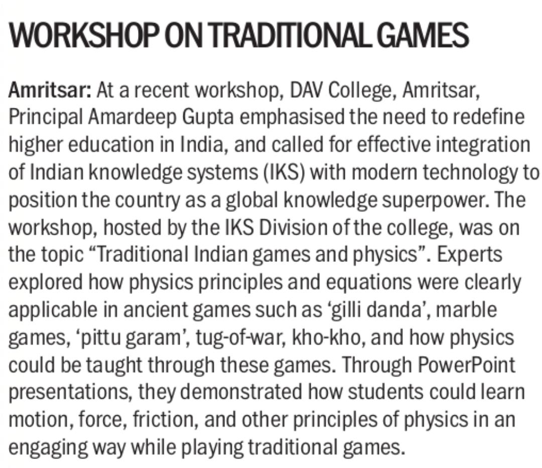 dav_amritsar's tweet photo. The IKS Division organized a workshop on the topic “Traditional Indian Games and Physics.” The workshop explored how physics principles and equations are clearly applicable in ancient games and how physics can be taught through these games, informed Principal Dr Amardeep Gupta. https://t.co/sqKdQwt8xH