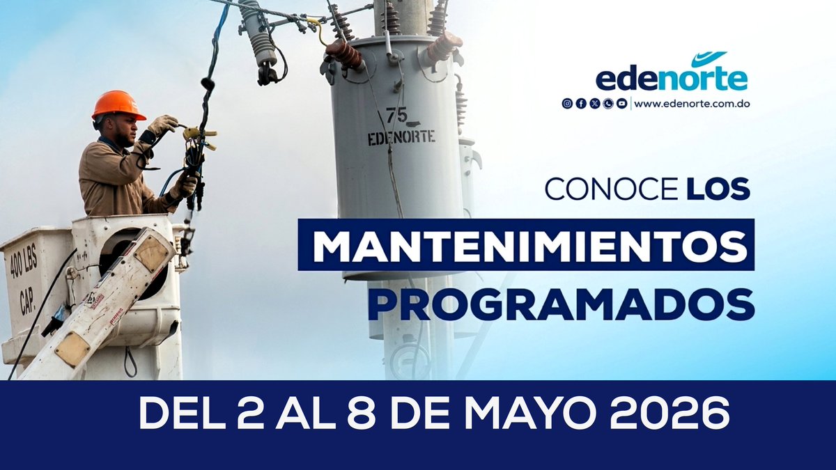 EdenorteRD's tweet photo. Consulta los mantenimientos programdos del 2 al 8 de mayo de 2026.

Conoce más en el enlace: ���� https://t.co/Wq8syQWE4J https://t.co/6Ie5iKA6WE