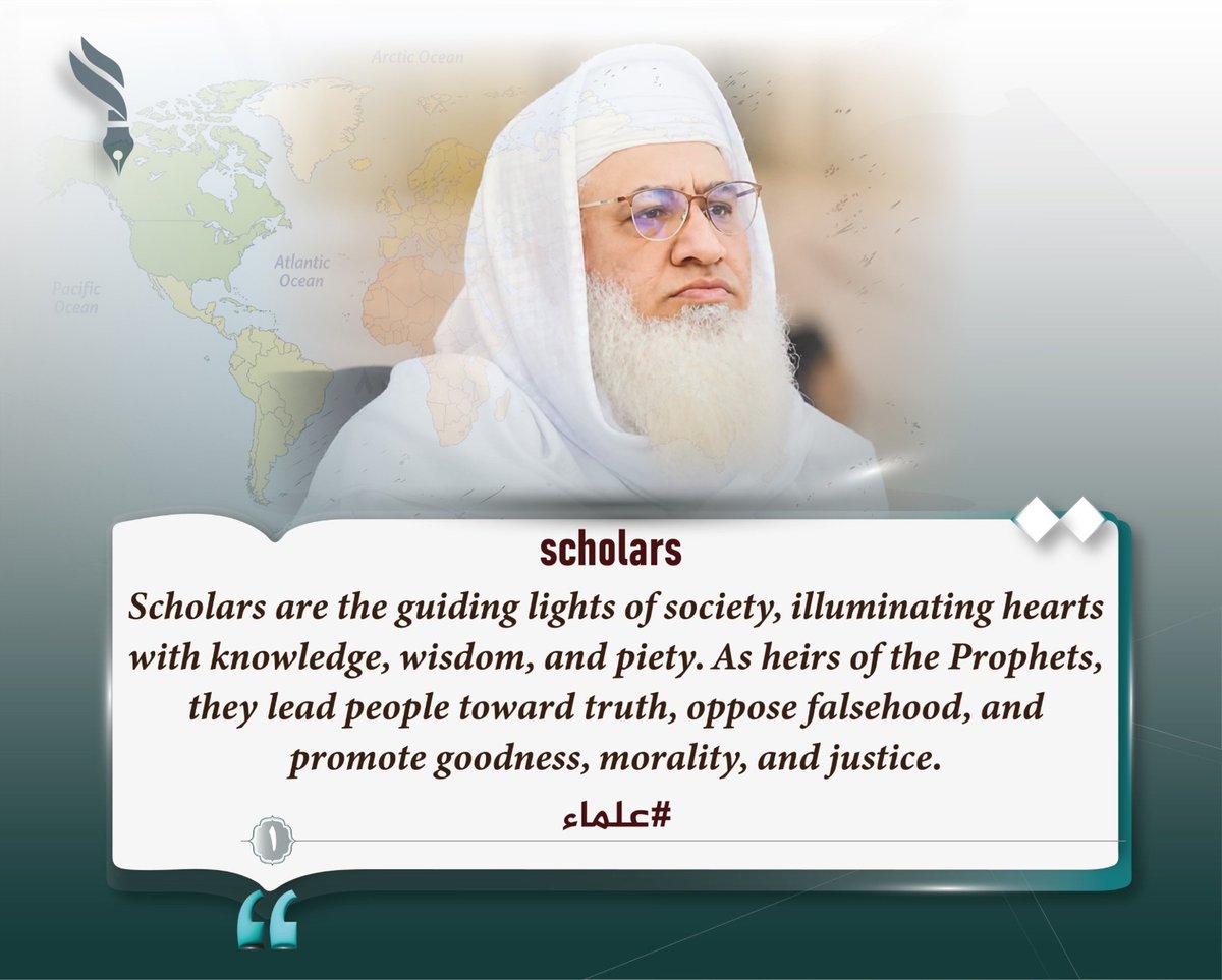 Scholars are like bright lights in society. They light people’s hearts with knowledge, wisdom and good character. They are called heirs of the prophets because they show the right path stop wrong things and guide people to goodness good behavior and justice.
#علماء