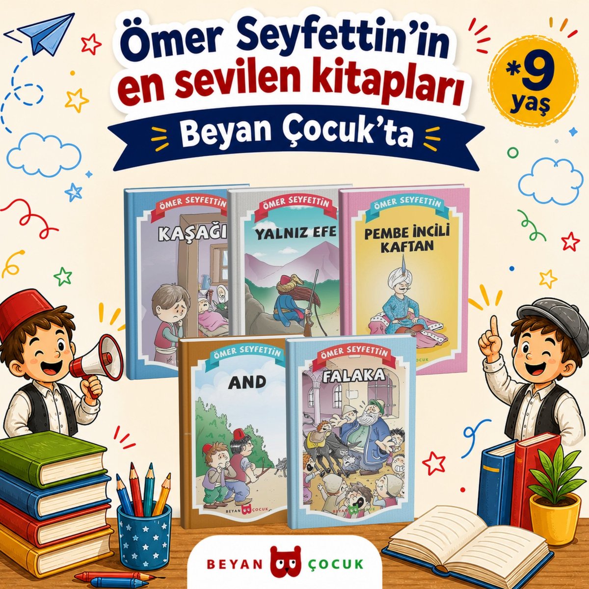 beyancocuk's tweet photo. Ömer Seyfettin’in unutulmaz hikâyeleri, çocuklar için yeniden hayat buluyor!

Akıcı dili ve etkileyici anlatımıyla bu klasikler, çocukların hem okuma alışkanlığı kazanmasına hem de güçlü karakterlerle tanışmasına yardımcı oluyor.

#beyançocuk #ömerseyfettin https://t.co/ZnbmPurNxz