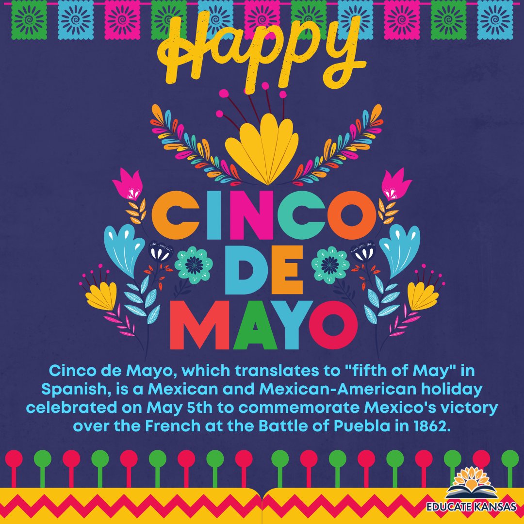 EducateKansas's tweet photo. Today, we recognize Cinco de Mayo and honor the history, culture, and contributions of Mexican communities.

We celebrate the voices and traditions that strengthen our schools and communities.

#CincoDeMayo #Community #Inclusion #Education https://t.co/giIphX5xJJ