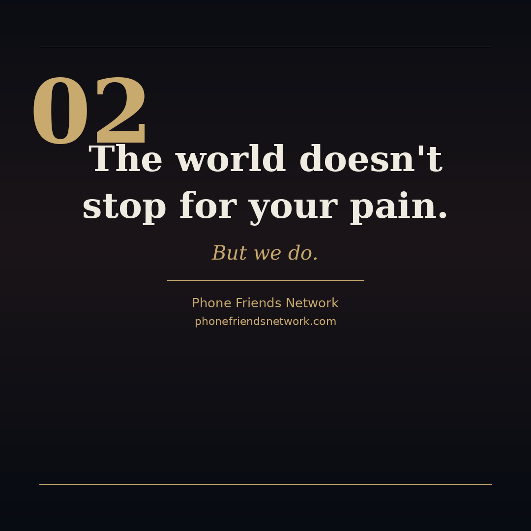 PhoneFriendsNet's tweet image. The world doesn't stop for your pain. But we do.

Some pain doesn't announce itself. It just shows up. Phone Friends Network — someone who stops with you.

phonefriendsnetwork.com #mentalhealth #support #youarenotalone