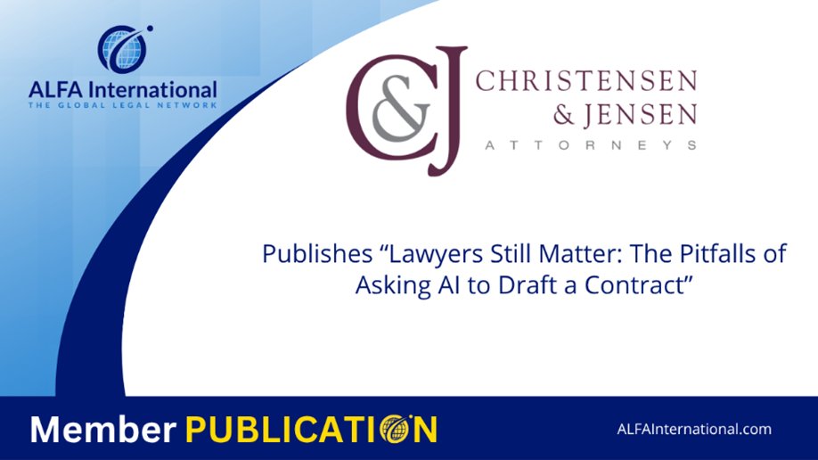 ALFAIntLaw's tweet photo. Christensen &amp; Jensen, P.C., ALFAI’s member firm in Salt Lake City, UT, publishes an article exploring the pitfalls of using AI to draft legal agreements.  READ MORE: https://t.co/uxj5YjkfPo #ALFAInternationalMP https://t.co/UsptL0aSYk