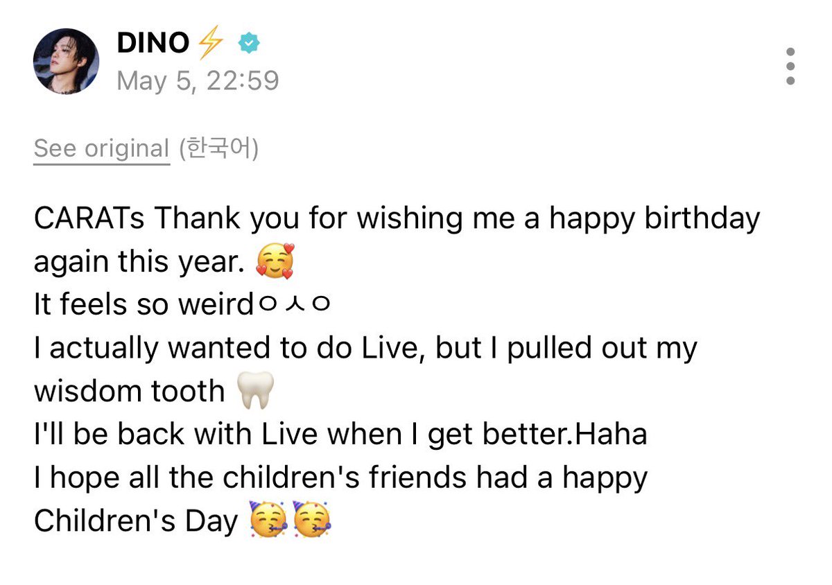 DINO WEVERSE POST!!!! 🥰

hes thanking carats for wishing him hbd 🥹🥹🥹 he was abt to do a live but he got his wisdom tooth pulled out 😭😭

rest well first our dino!!!!! happy birthday my lovely 🤍