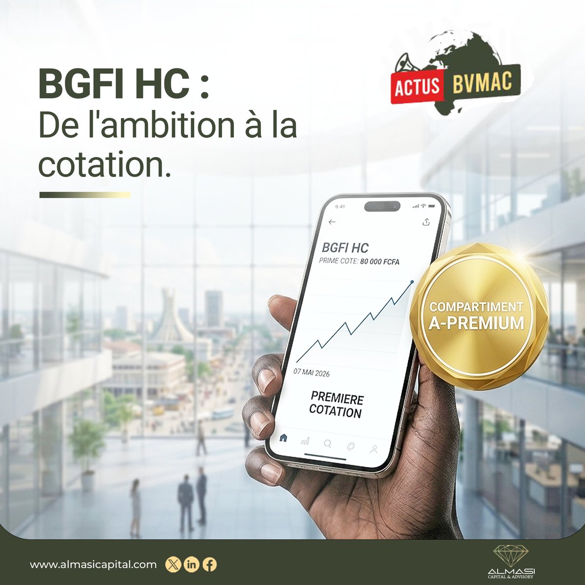alca237's tweet photo. 🚀 BGFI HC entre en Bourse le 07 mai
Prix : 80 000 FCFA.
L'action rejoint le compartiment « A-PREMIUM », l'élite du marché financier CEMAC.
Pourquoi c'est clé ? Plus de transparence, plus de liquidité et un accès direct à la propriété d'un géant bancaire.📉💎
#BVMAC #BGFI #CEMAC https://t.co/pxeEQMOJxE