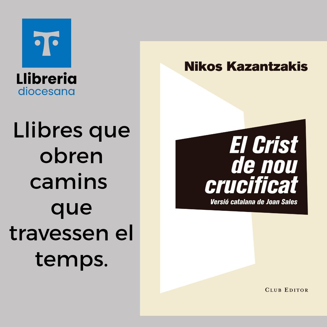 LlibreDiocesTGN's tweet photo. 📖 No només tenim novetats: també tenim llibres que continuen interpel·lant.
📘 El Crist de nou crucificat · Nikos Kazantzakis, una novel·la intensa sobre viure l’Evangeli de veritat.
📍 Llibreria Diocesana de Tarragona.
 #LecturesQueTransformen #LlibreriaDiocesanaTGN https://t.co/gGqKFzhvz9