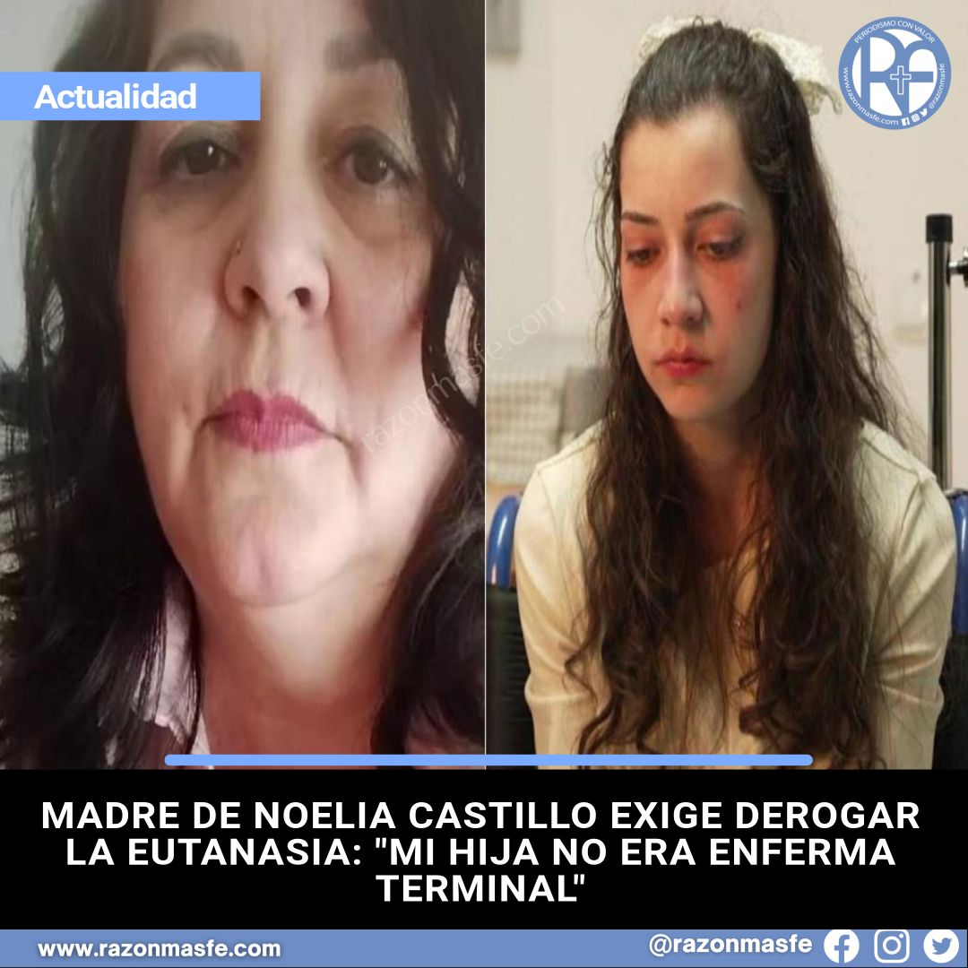 razonmasfe's tweet photo. 📰La madre de Noelia Castillo pide a Feijóo derogar la ley de eutanasia, asegurando que su hija de 25 años no tenía enfermedad terminal, solo patologías mentales tratables.
➕ info: https://t.co/6OWnVSrEmF https://t.co/zbFyZUgl5n